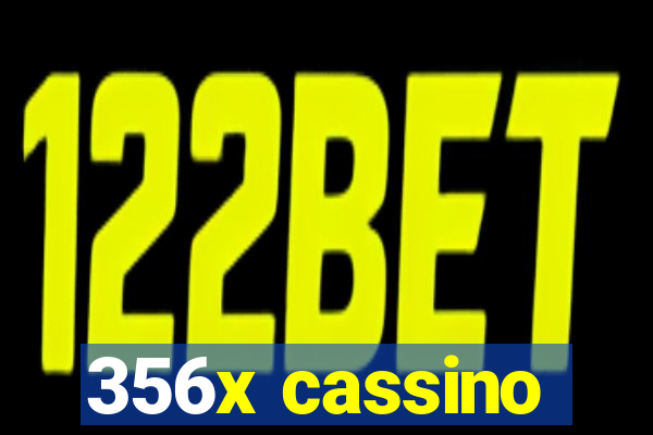356x cassino